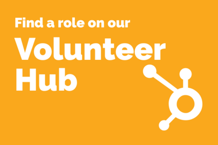 Find a role on our Volunteer Hub