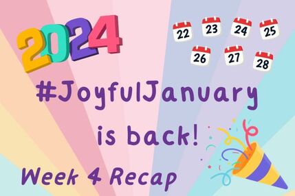 Joyful January 2024 week 4 recap 6x4