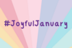 Joyful January 6x4