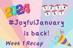 Joyful January Week 1 Recap