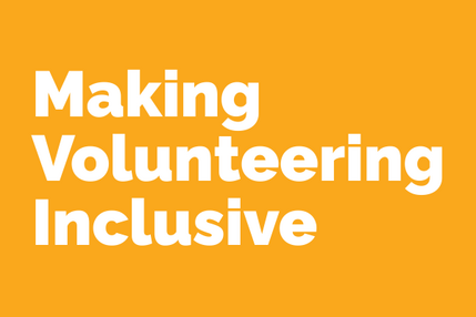 Making Volunteering Inclusive