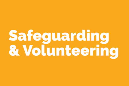 Safeguarding & Volunteering