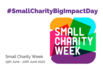 Small Charity Big Impact Day 6 x 4