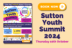 Sutton Youth Summit 2024 website 6x4