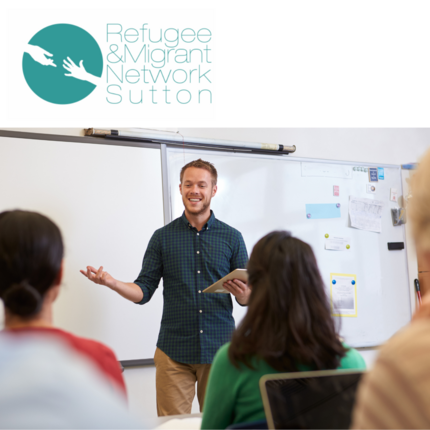V121 - Class teacher (recognised ESOL qualification required) - weekly - Refugee and Migrant Network Sutton (RMNS)
